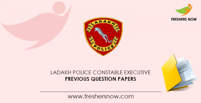 Ladakh Police Constable Executive Previous Question Papers