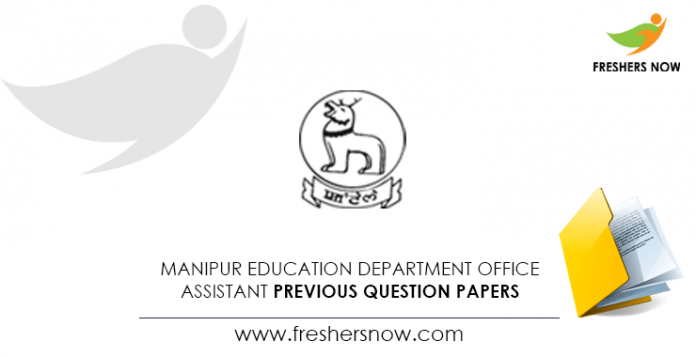 Manipur Education Department Office Assistant Previous Question Papers
