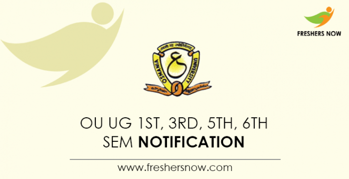 OU UG 1st, 3rd, 5th, 6th Sem Notification