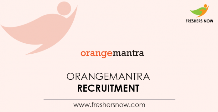 OrangeMantra Recruitment