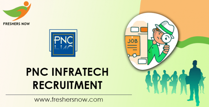 PNC Infratech Recruitment