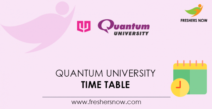 Quantum University Time Table