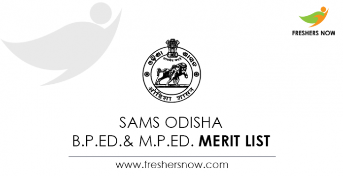 SAMS Odisha B.P.Ed. & M.P.Ed. Merit List