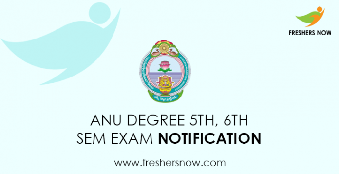ANU Degree 5th, 6th Sem Exam Notification