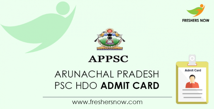 Arunachal-Pradesh-PSC-HDO-Admit-Card