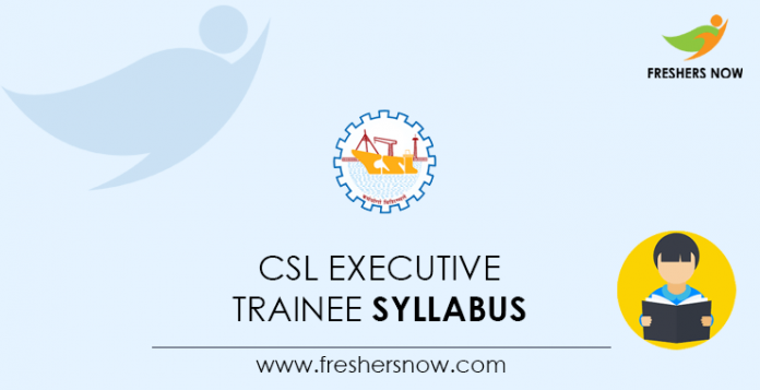 CSL Executive Trainee Syllabus