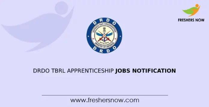 DRDO TBRL Apprenticeship Jobs Notification