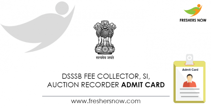 DSSSB-Fee-Collector,-SI,-Auction-Recorder-Admit-Card