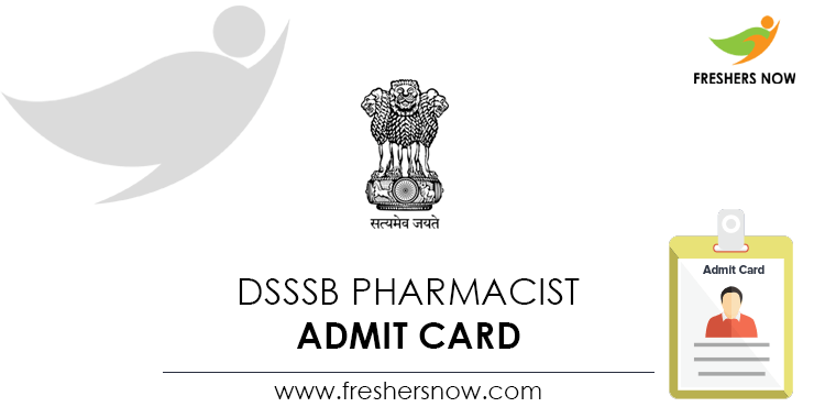 Dsssb Pharmacist Admit Card Out Dsssb Exam Date