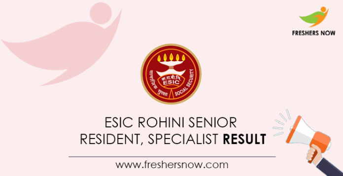 ESIC-Rohini-Senior-Resident,-Specialist-Result