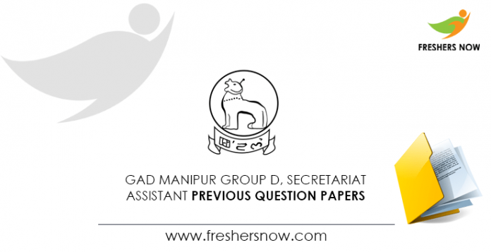 GAD Manipur Group D, Secretariat Assistant Previous Question Papers