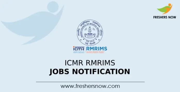 ICMR RMRIMS Jobs Notification