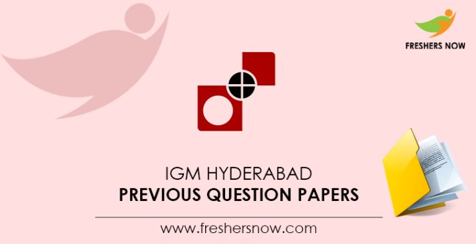 IGM Hyderabad Previous Question Papers