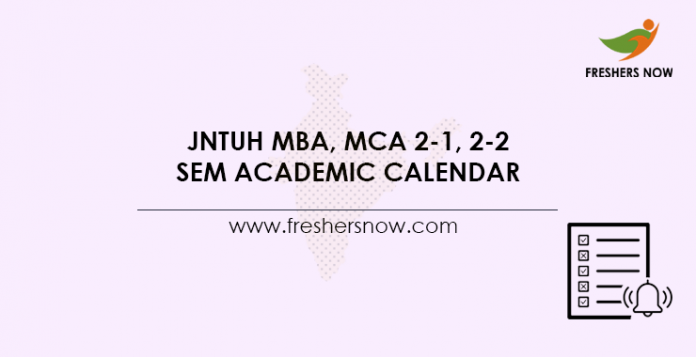 JNTUH MBA, MCA 2-1, 2-2 Sem Academic Calendar