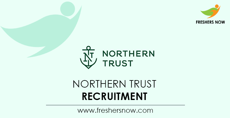 Northern Trust Off Campus 2024 Recruitment For Freshers