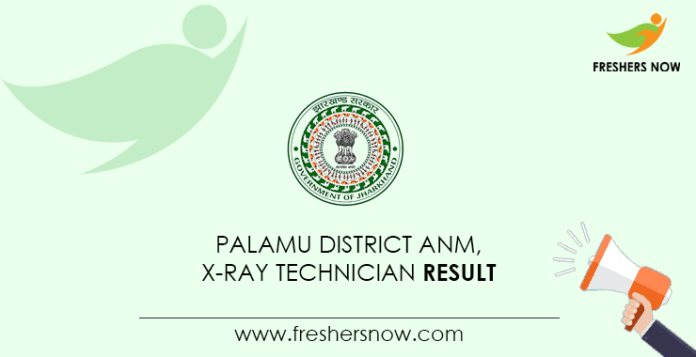 Palamu District ANM, X-Ray Technician Result