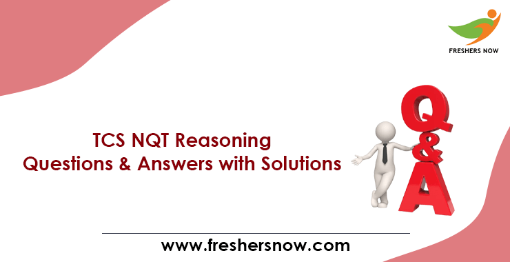 TCS NQT Reasoning Questions & Answers With Solutions PDF