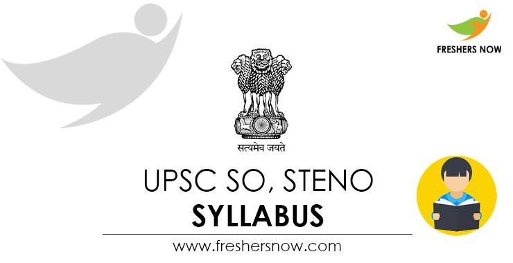 UPSC SO, Steno Syllabus 2024 & Exam Pattern PDF Download