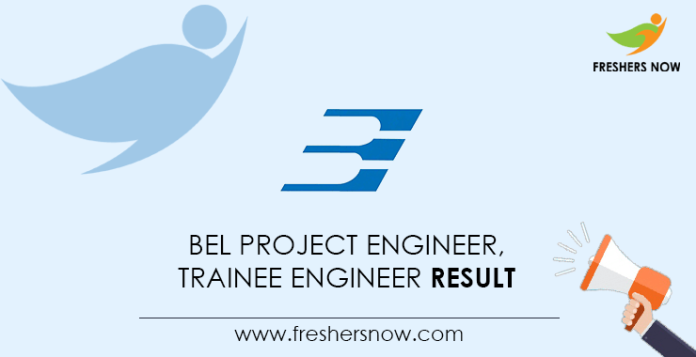 BEL Project Engineer, Trainee Engineer Result