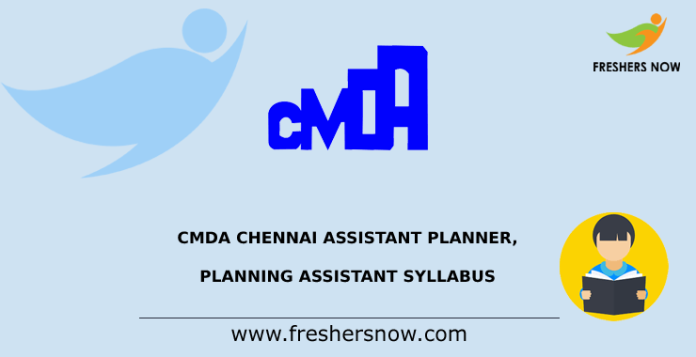 CMDA Chennai Assistant Planner, Planning Assistant Syllabus