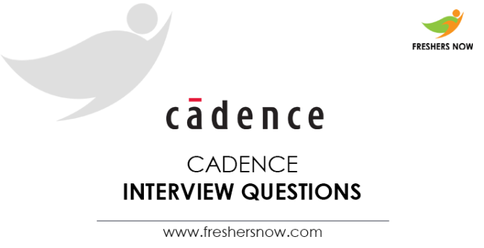 Cadence-Interview-Questions