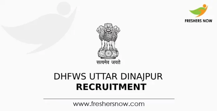 DHFWS Uttar Dinajpur Recruitment