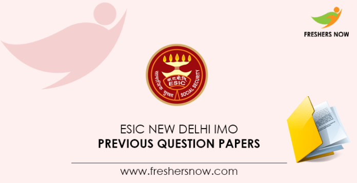 ESIC New Delhi IMO Previous Question Papers