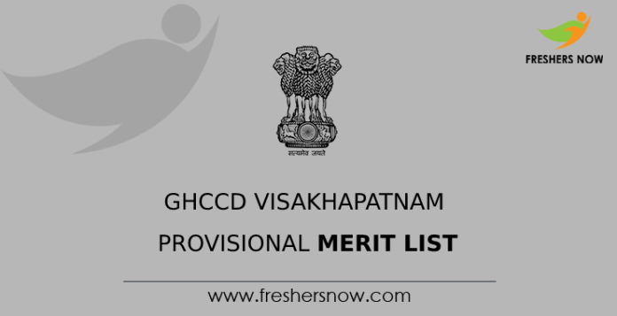 GHCCD Visakhapatnam Provisional Merit List