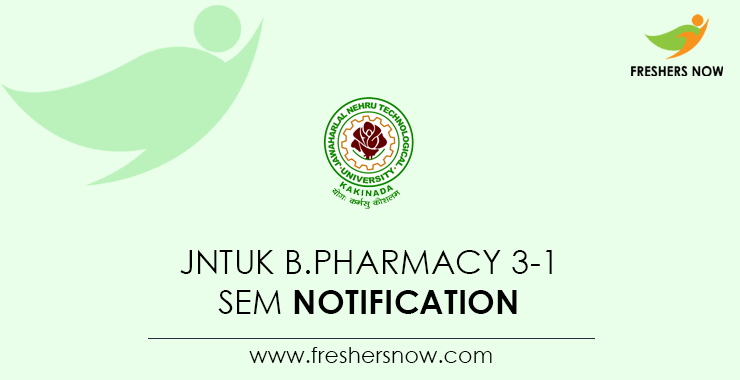 JNTUK B.Pharmacy 3 1 Sem Notification 2021 PCI R16 R13 Exams