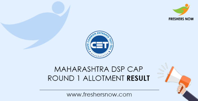 Maharashtra DSP CAP Round 1 Allotment Result