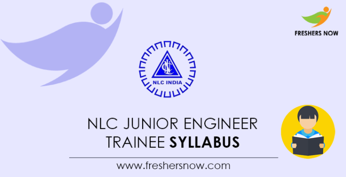 NLC Junior Engineer Trainee Syllabus