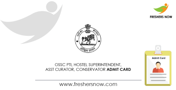 OSSC-PTI,-Hostel-Superintendent,-Asst-Curator,-Conservator-Admit-Card