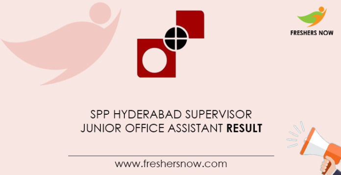 SPP Hyderabad Supervisor, Junior Office Assistant Result