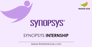 Synopsys Internship 2024-2025 | Opportunity For Freshers