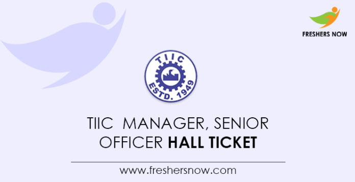 TIIC-Manager,-Senior-Officer-Hall-Ticket