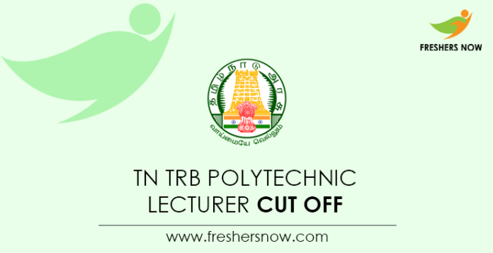 TN-TRB-Polytechnic-Lecturer-Cut-Off