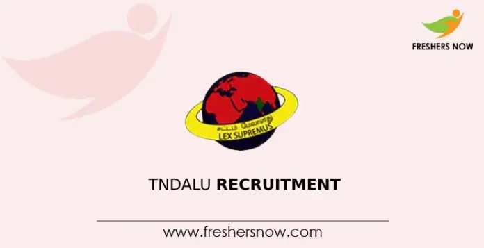 TNDALU Recruitment