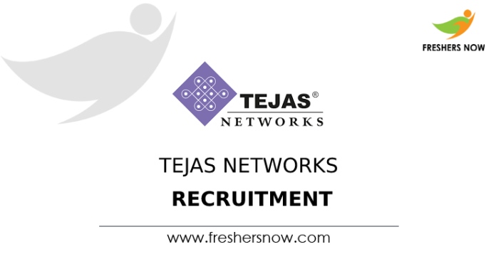 Tejas Networks Recruitment