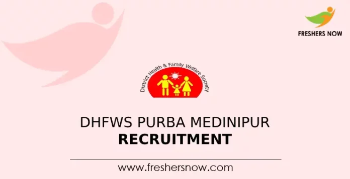 DHFWS Purba Medinipur Recruitment