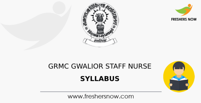 GRMC Gwalior Staff Nurse Syllabus