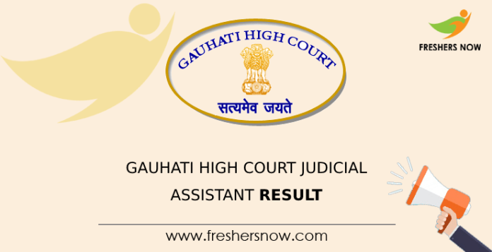 Gauhati High Court Judicial Assistant Result