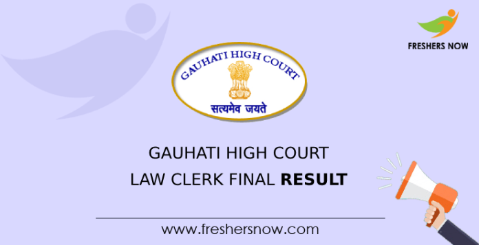 Gauhati High Court Law Clerk Final Result