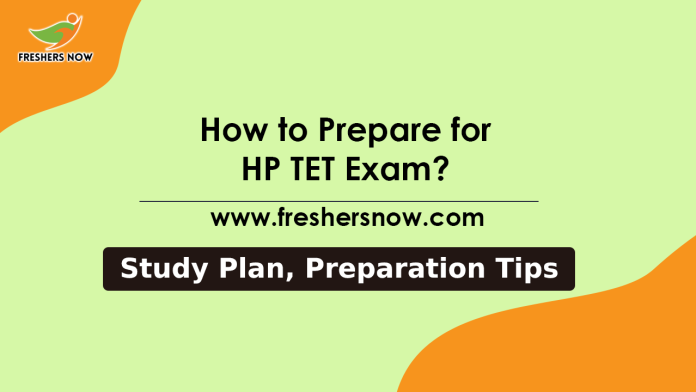 How to Prepare for HP TET Exam Last Minute HP TET Preparation Tips, Study Material