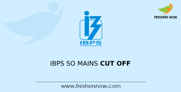 IBPS SO Mains Cut Off