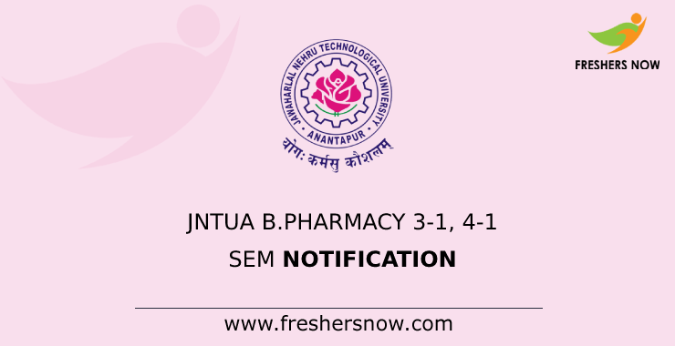 JNTUA B.Pharm 3 1 4 1 Sem R19 R15 R13 Exam Notification 2022