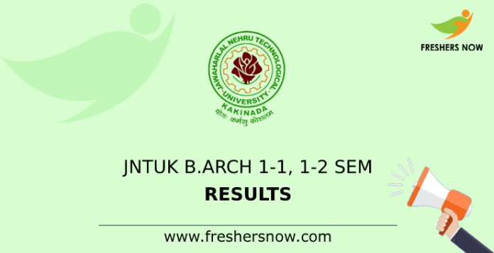 JNTUK B.Arch 1-1, 1-2 Sem Results