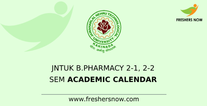 JNTUK B.Pharmacy 2-1, 2-2 Sem Academic Calendar