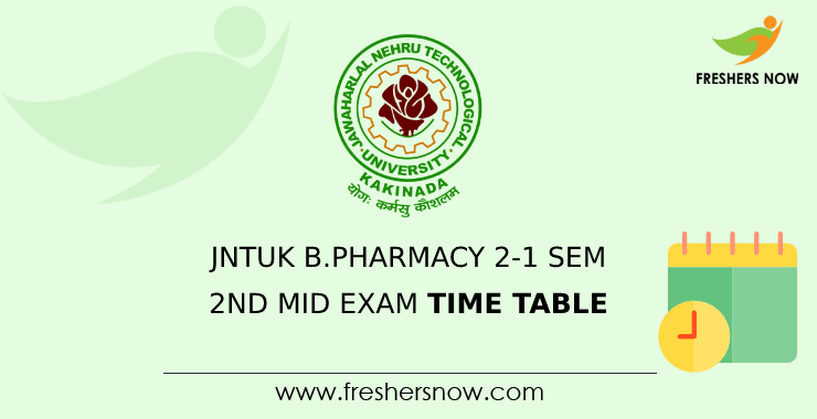 JNTUK B.Pharmacy 2 1 Sem 2nd Mid Time Table 2022 Exams Postponed