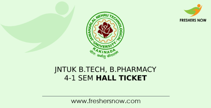JNTUK B.Tech, B.Pharmacy 4-1 Sem Hall Ticket