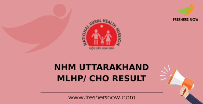 NHM Uttarakhand MLHP CHO Result